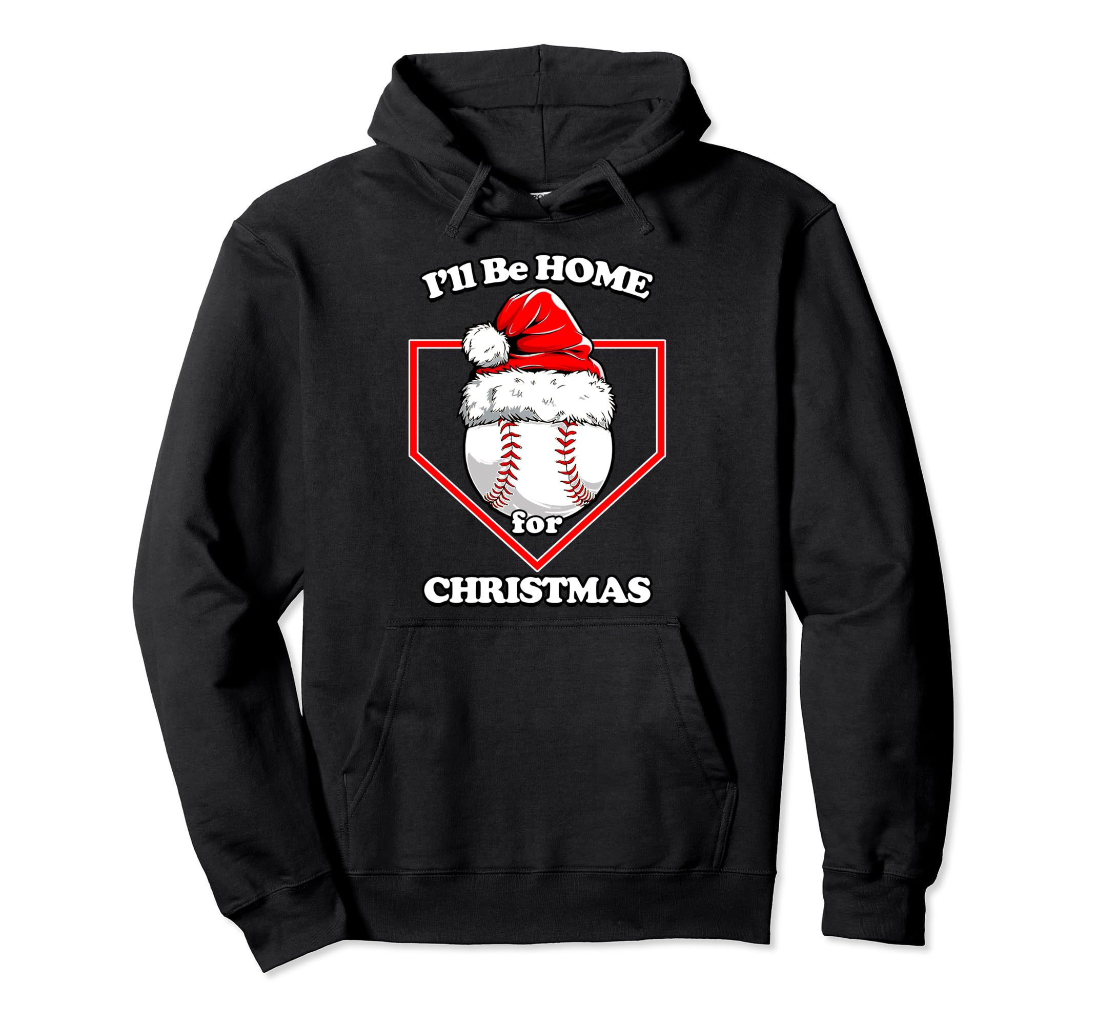 Ill Be Home Plate Baseball Hoodie - Unique Graphic Unisex - T-Shirt, Sweatshirt, Hoodie