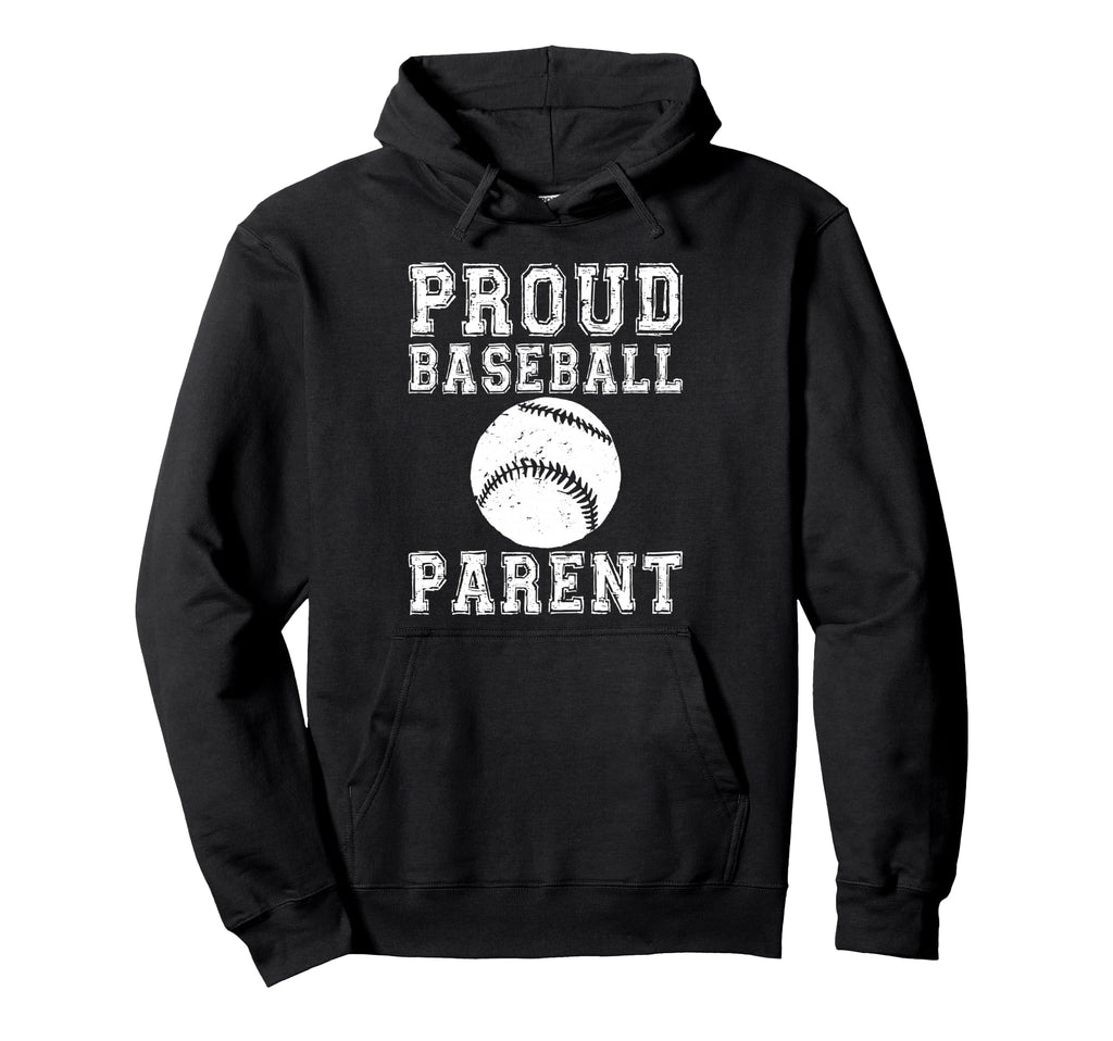 Proud Baseball Parent Game Day Sports Hoodie - Unique Graphic for Adults - T-Shirt, Sweatshirt, Hoodie