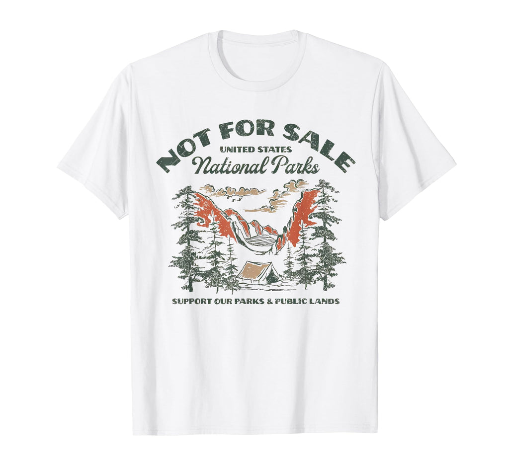 Protect Our National Park Not Sale T-Shirt - Aesthetic Graphic for Adults - T-Shirt, Sweatshirt, Hoodie