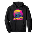 Keeping It Old School Boombox 80S 90S Hoodie - Minimalist Print for Adults - T-Shirt, Sweatshirt, Hoodie