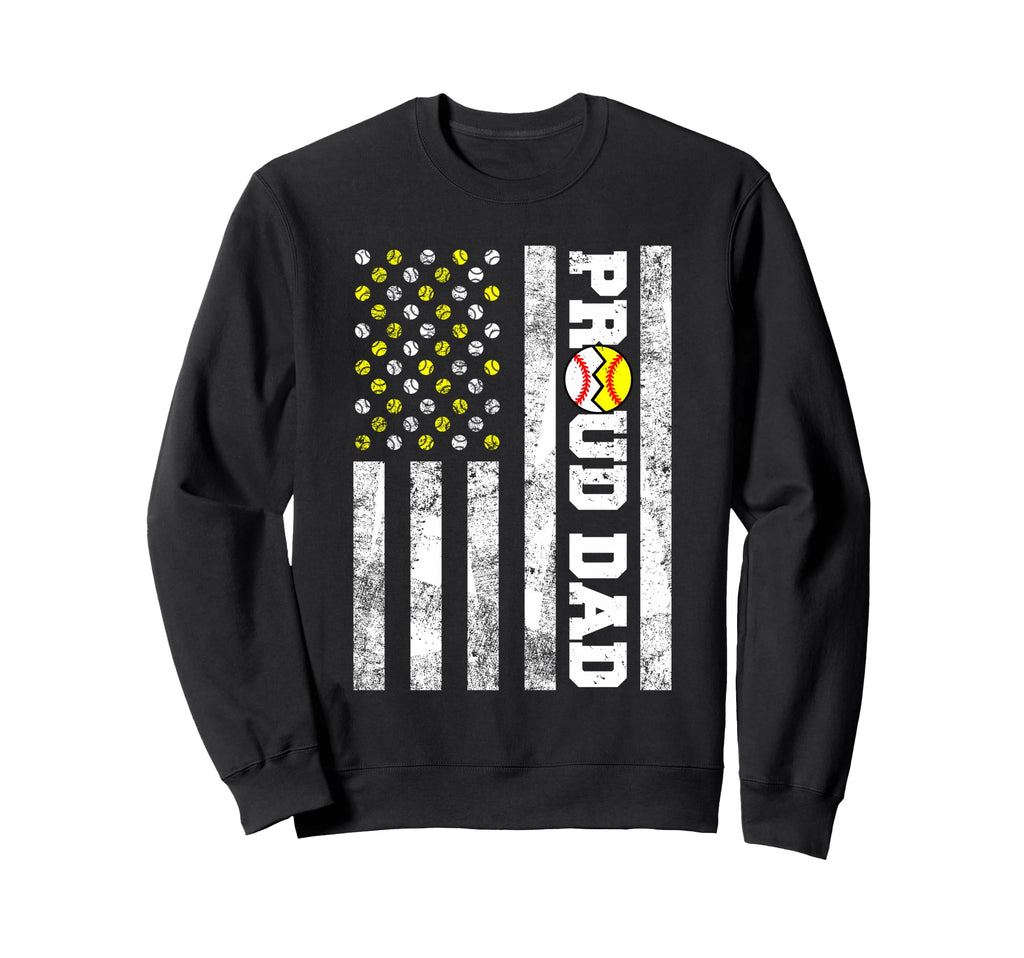 Proud Dad American Flag Funny Sweatshirt - Unique Graphic for Adults - T-Shirt, Sweatshirt, Hoodie