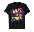 Vhs And Chill 80S Aesthetic 80S T-Shirt - Casual Everyday Wear Men Women - T-Shirt, Sweatshirt, Hoodie