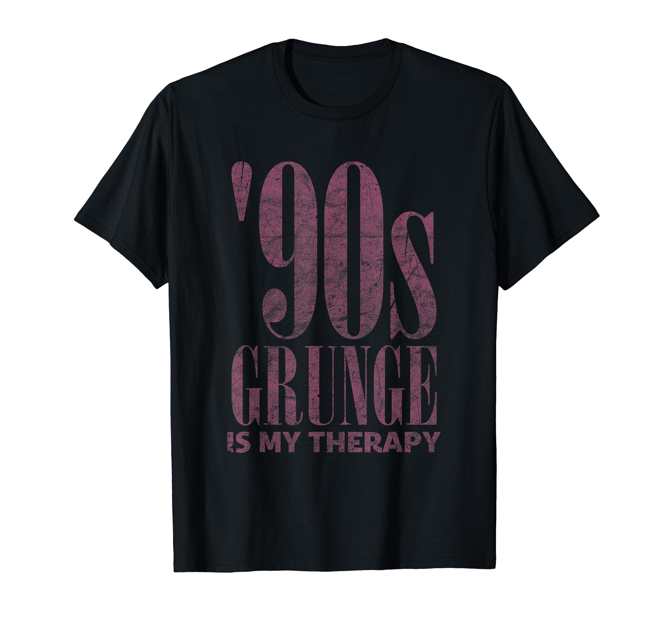 90S Grunge Is My Therapy Grunge T-Shirt - Custom Art Print for Adults - T-Shirt, Sweatshirt, Hoodie
