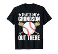 Thats My Grandson Out There Baseball T-Shirt - Novelty Apparel Men Women - T-Shirt, Sweatshirt, Hoodie