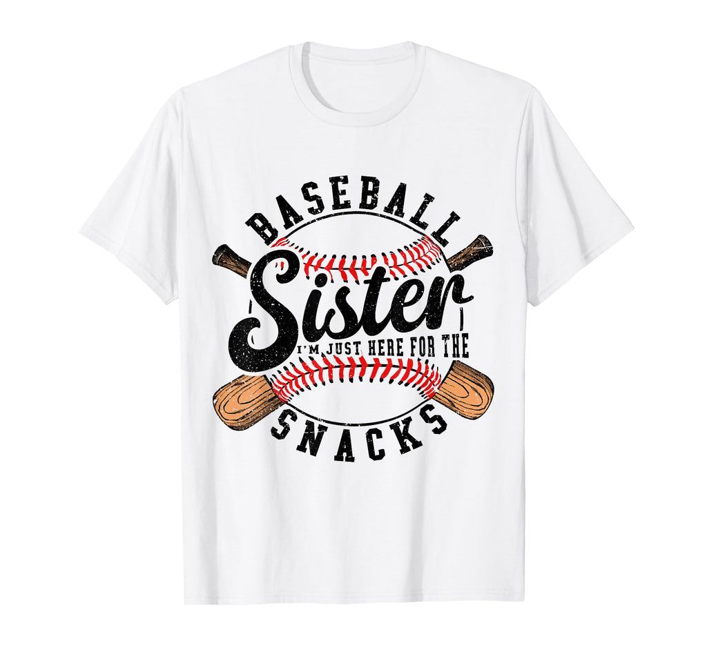 Baseball Sister Im Just Here Snacks T-Shirt - Unique Graphic for Adults - T-Shirt, Sweatshirt, Hoodie