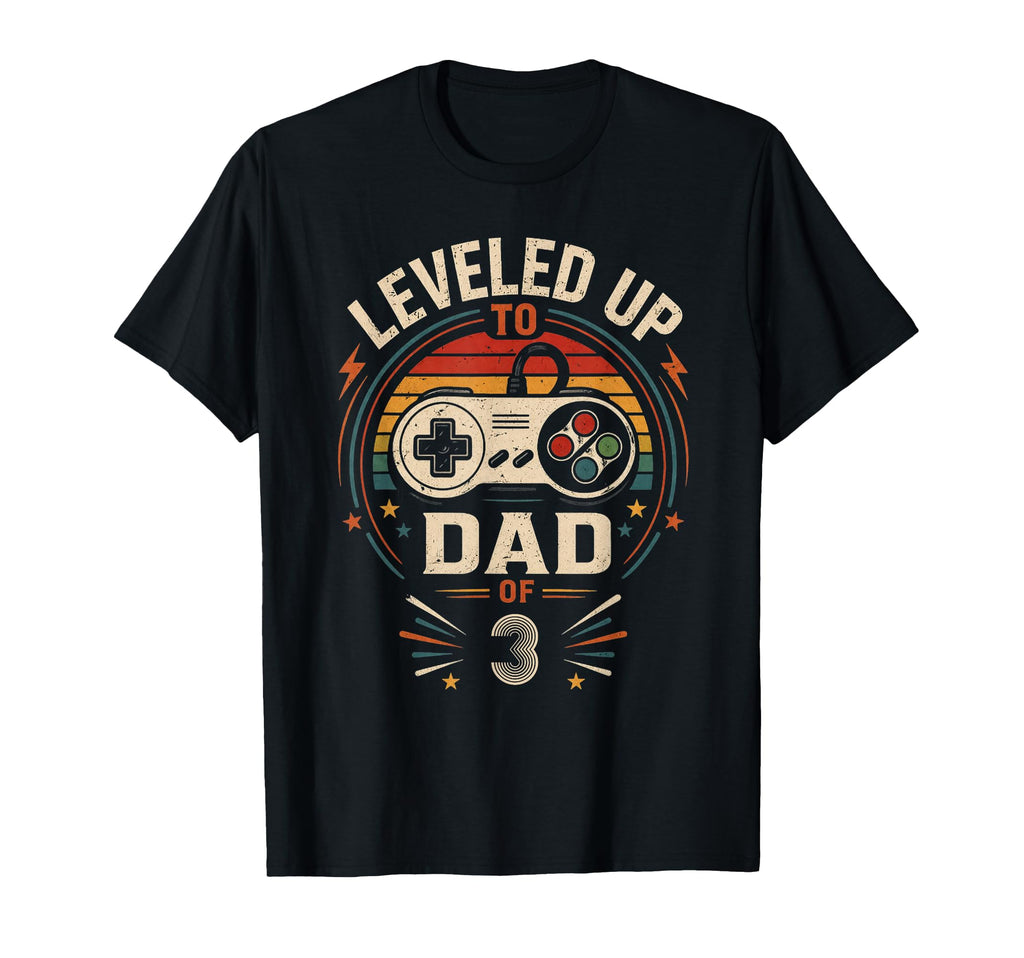 Funny Leveled Up To Dad 3 Gamers T-Shirt - Casual Everyday Wear for Adults - T-Shirt, Sweatshirt, Hoodie