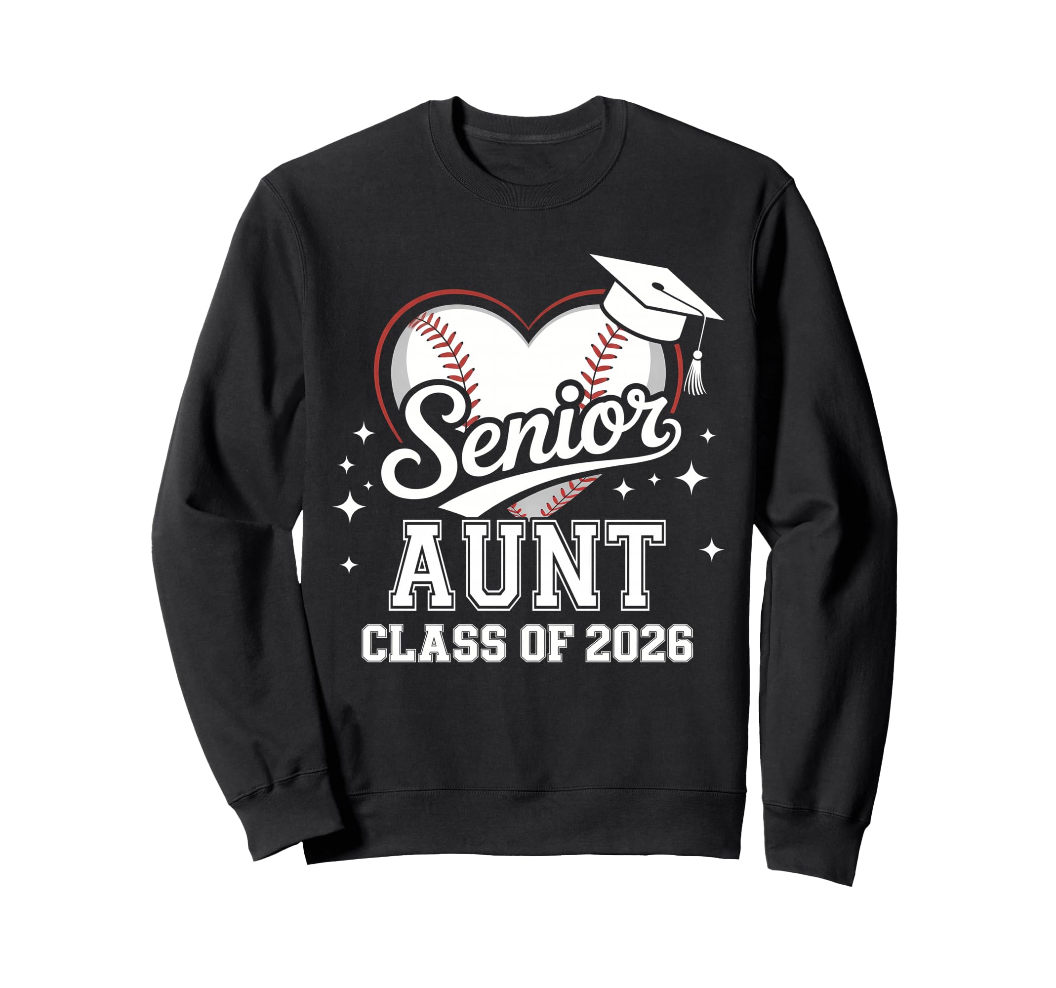 Senior Aunt Class 2026 Baseball Heart Sweatshirt - Graphic Print Unisex - T-Shirt, Sweatshirt, Hoodie