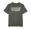I Am Afraid Talking To Y2K Aesthetic T-Shirt - Custom Art Print Men Women - T-Shirt, Sweatshirt, Hoodie