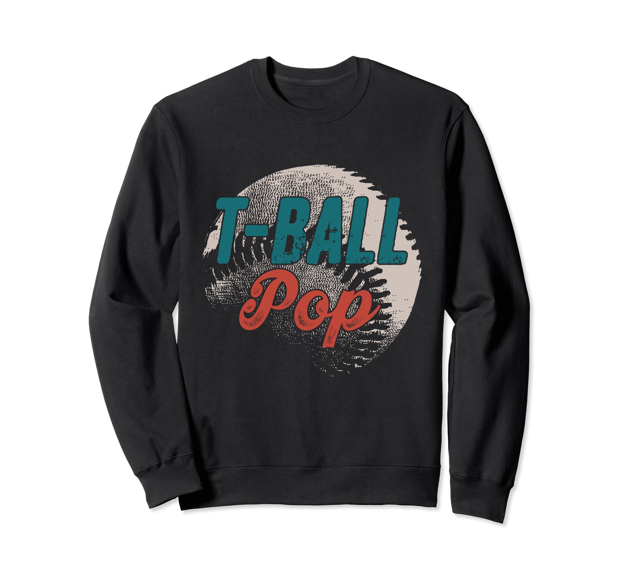 T Ball Pop Baseball Fathers Day Ball Sweatshirt - Custom Art Print Unisex - T-Shirt, Sweatshirt, Hoodie