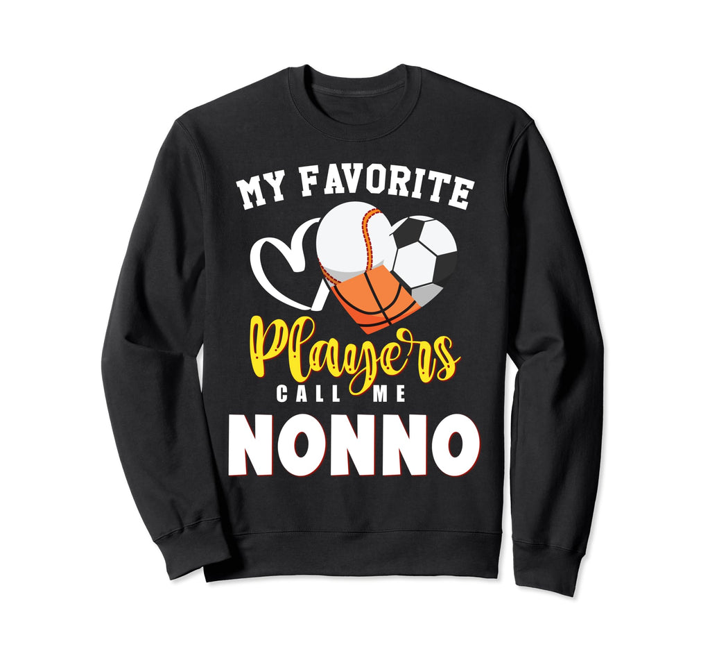 Nonno My Favorite Baseball Soccer Sweatshirt - Graphic Print Unisex - T-Shirt, Sweatshirt, Hoodie