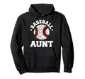 Baseball Aunt Distressed Funny Baseball Hoodie - Unique Graphic Men Women - T-Shirt, Sweatshirt, Hoodie