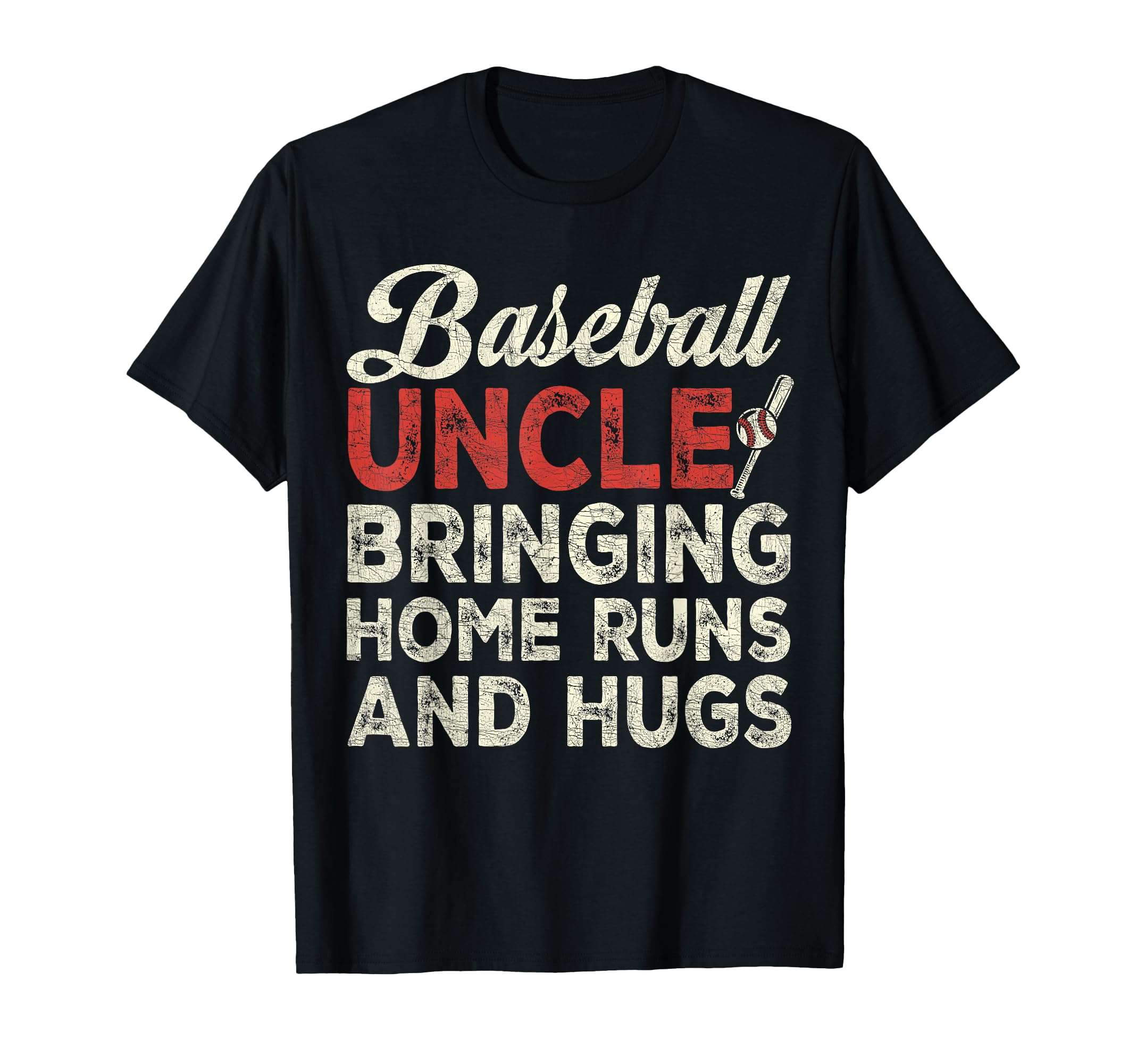 Uncle Baseball Uncle Bringing Home T-Shirt - Aesthetic Graphic for Adults - T-Shirt, Sweatshirt, Hoodie