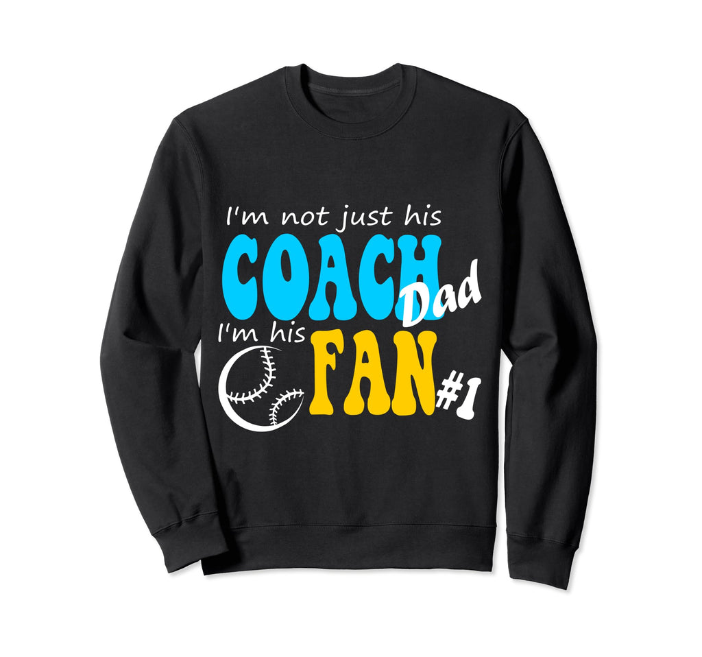 Im Not Just His Dad Im His Fan Sweatshirt - Aesthetic Graphic Men Women - T-Shirt, Sweatshirt, Hoodie