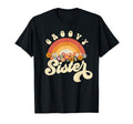 Groovy Sister Rainbow Colorful T-Shirt - Fun Novelty Design Men Women - T-Shirt, Sweatshirt, Hoodie
