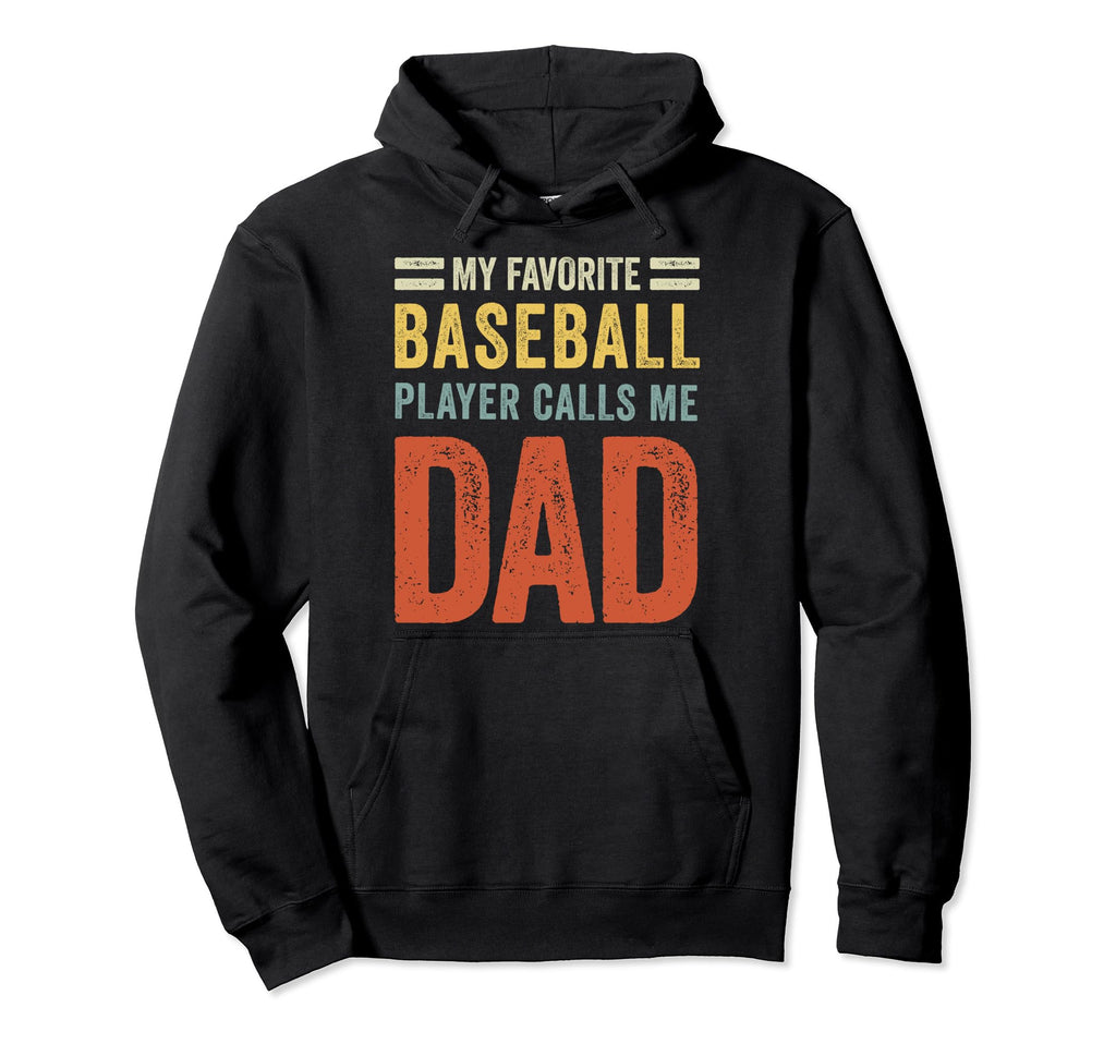My Favorite Baseball Player Calls Hoodie - Casual Everyday Wear for Adults - T-Shirt, Sweatshirt, Hoodie