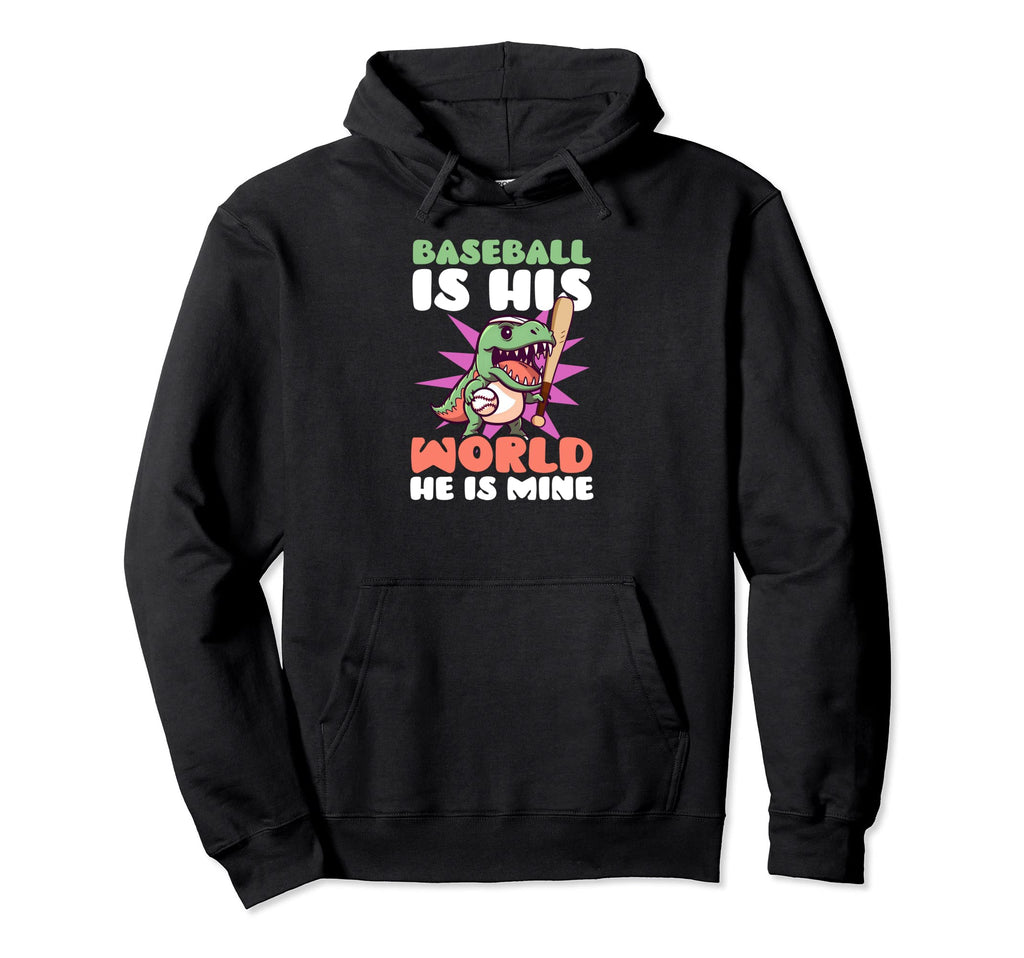 Is His World He Is Mine Baseball Mom Hoodie - Novelty Apparel Men Women - T-Shirt, Sweatshirt, Hoodie