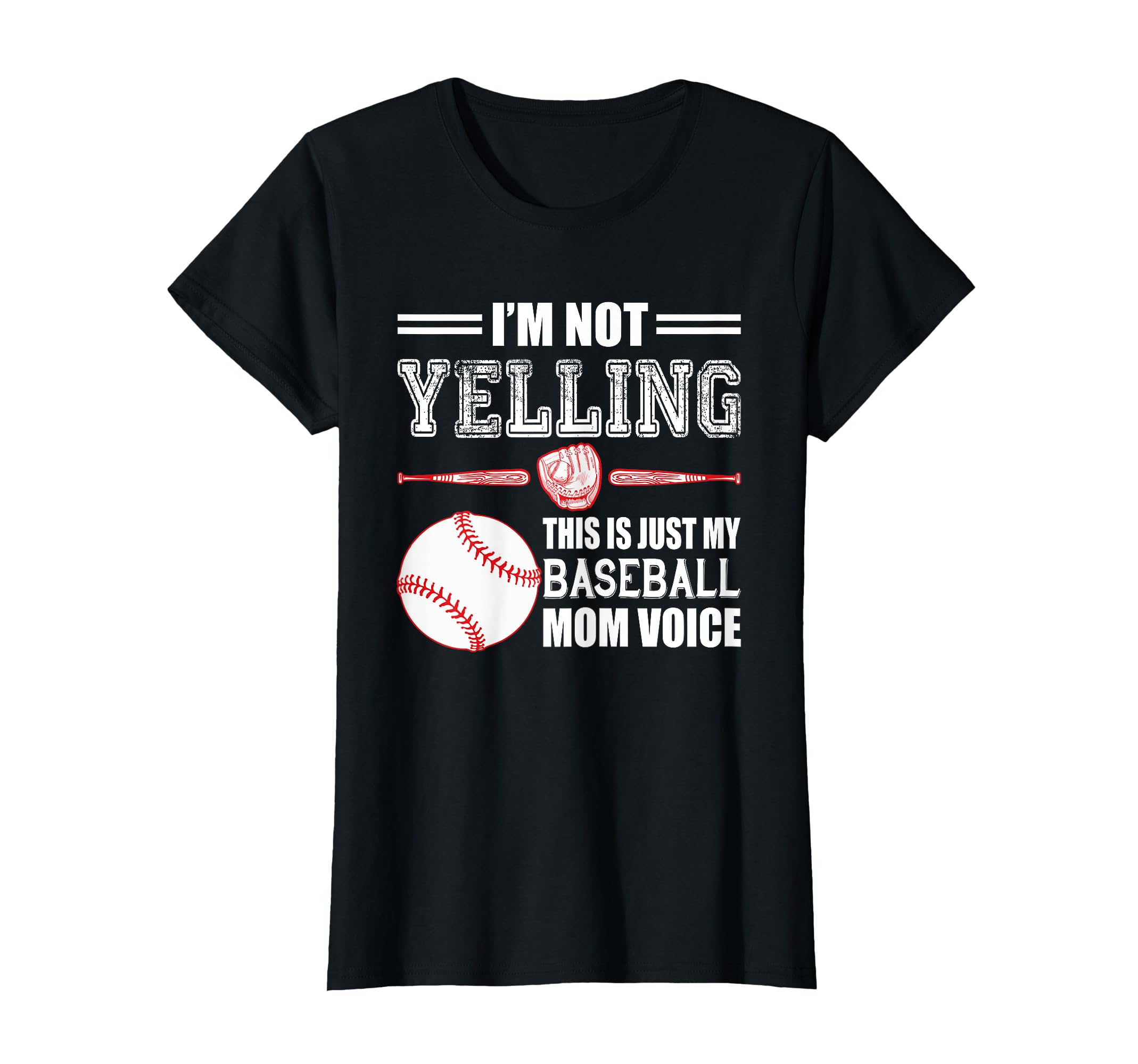 Im Not Yelling This Is Just My Baseball T-Shirt - Trendy Graphic Men Women - T-Shirt, Sweatshirt, Hoodie