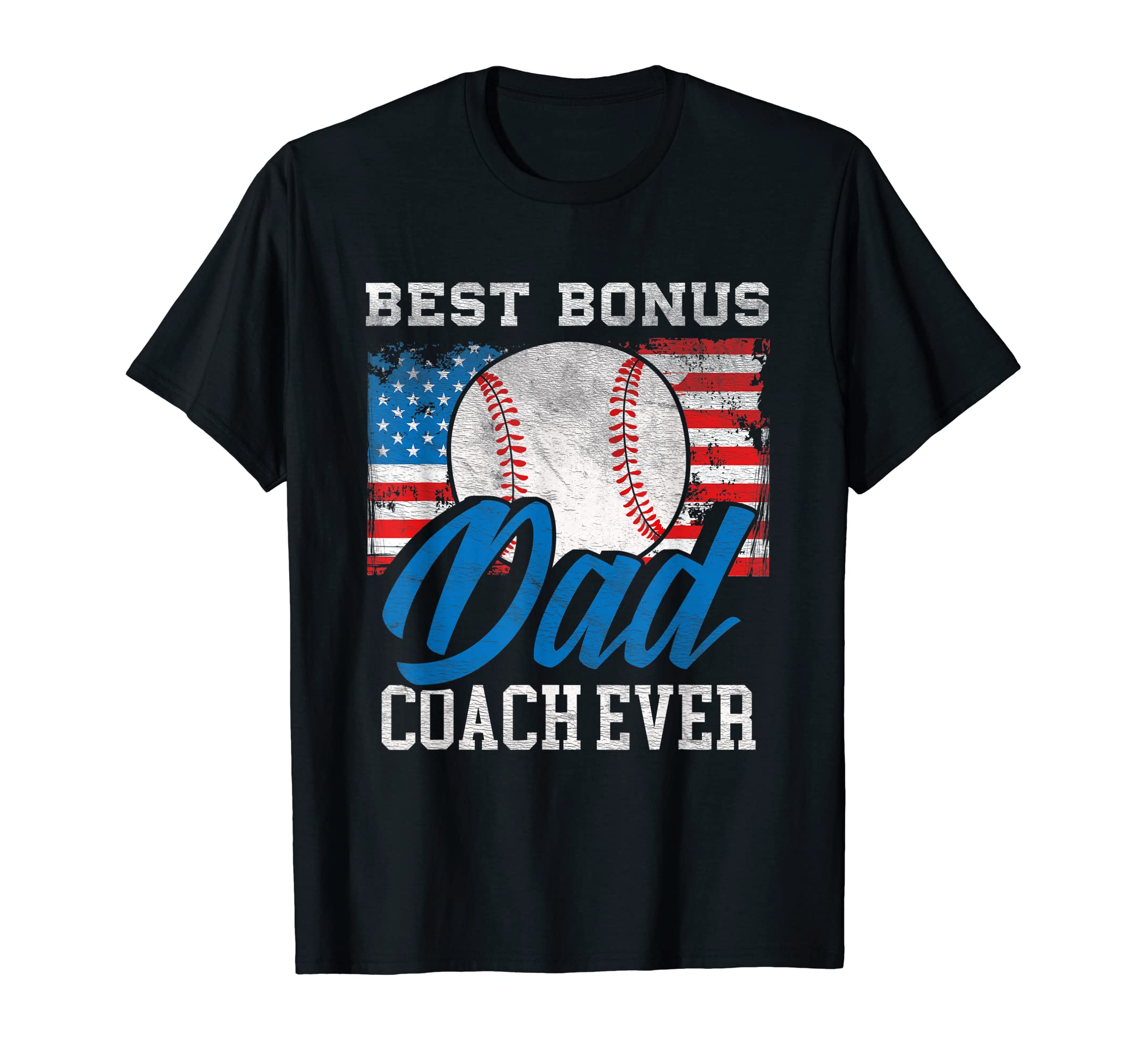 Best Bonus Dad Coach Ever Patriotic T-Shirt - Unique Graphic for Adults - T-Shirt, Sweatshirt, Hoodie