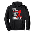 How To Bunt Dont Hit Dinger Hitter Funny Hoodie - Trendy Graphic Unisex - T-Shirt, Sweatshirt, Hoodie