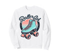 Roller 80S 90S Skates Skating Sweatshirt - Casual Everyday Wear Men Women - T-Shirt, Sweatshirt, Hoodie