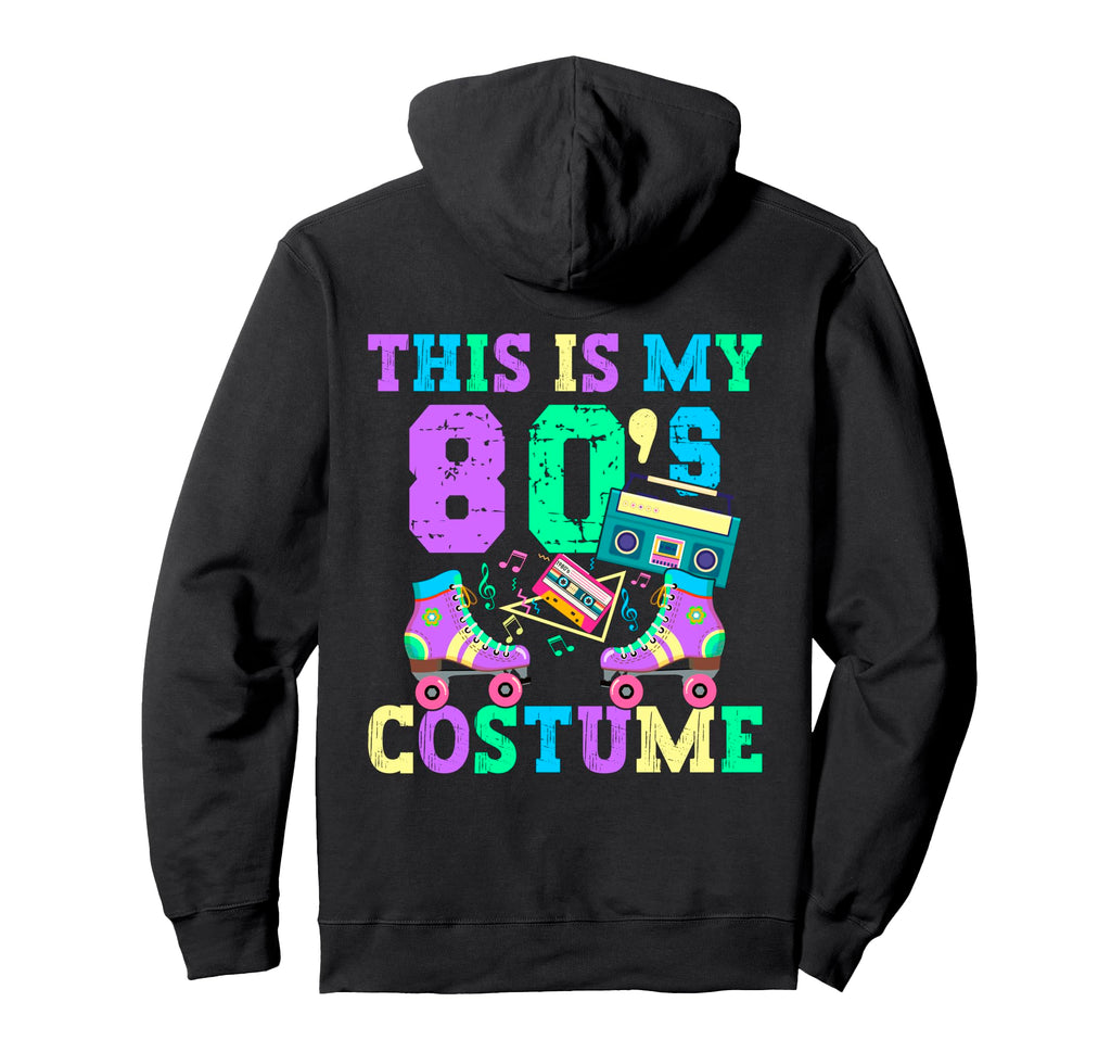 Roller Skates This Is My 80S Costume Hoodie - Custom Art Print Men Women - T-Shirt, Sweatshirt, Hoodie
