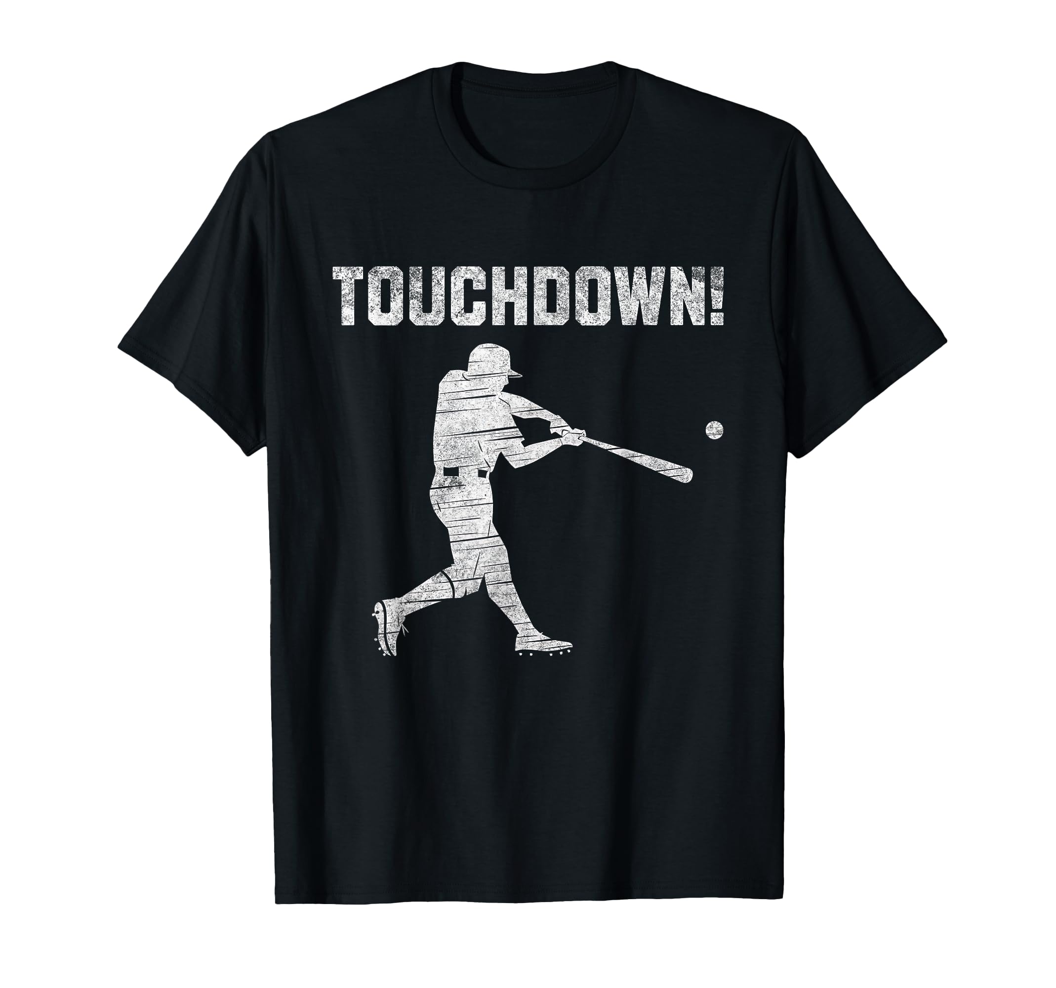 Touchdown Baseball Touch Down Funny T-Shirt - Custom Art Print Men Women - T-Shirt, Sweatshirt, Hoodie