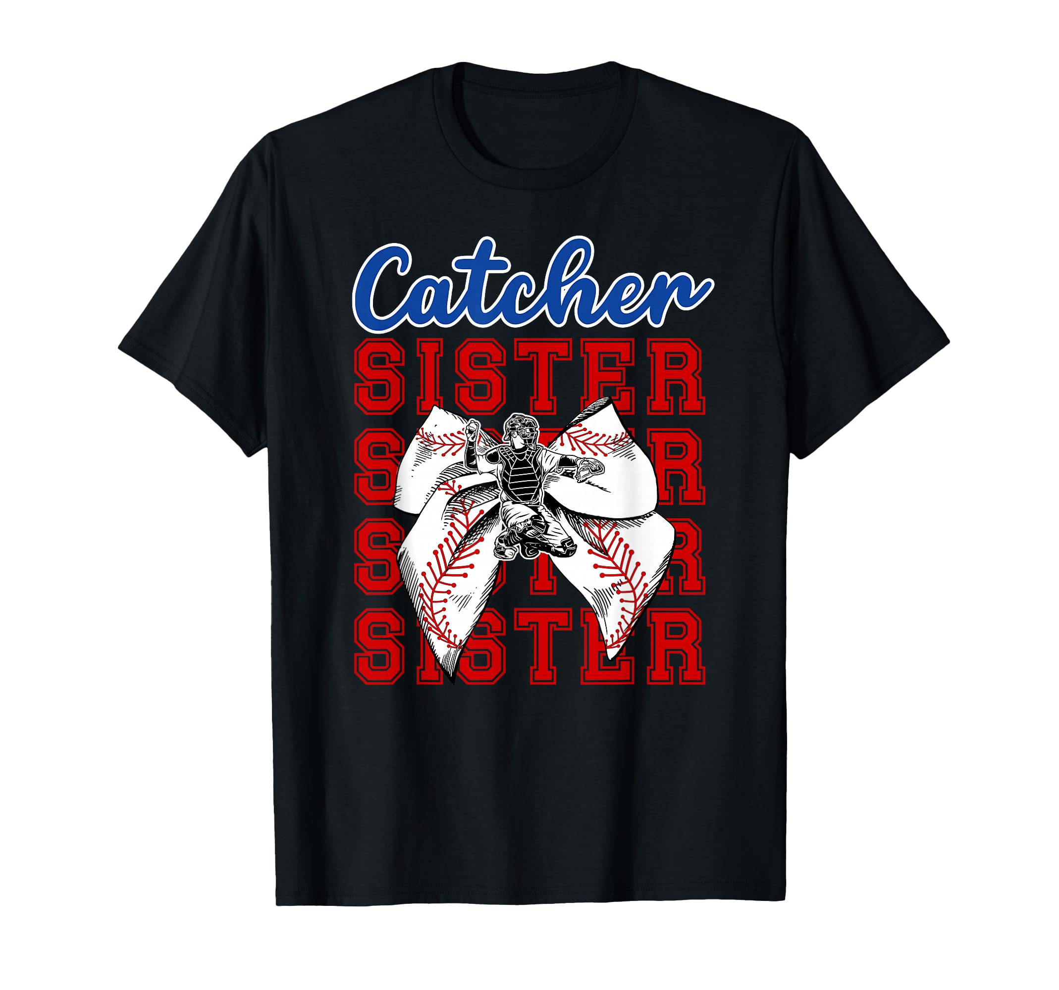 Baseball Catcher Sister Baseball T-Shirt - Graphic Print for Adults - T-Shirt, Sweatshirt, Hoodie