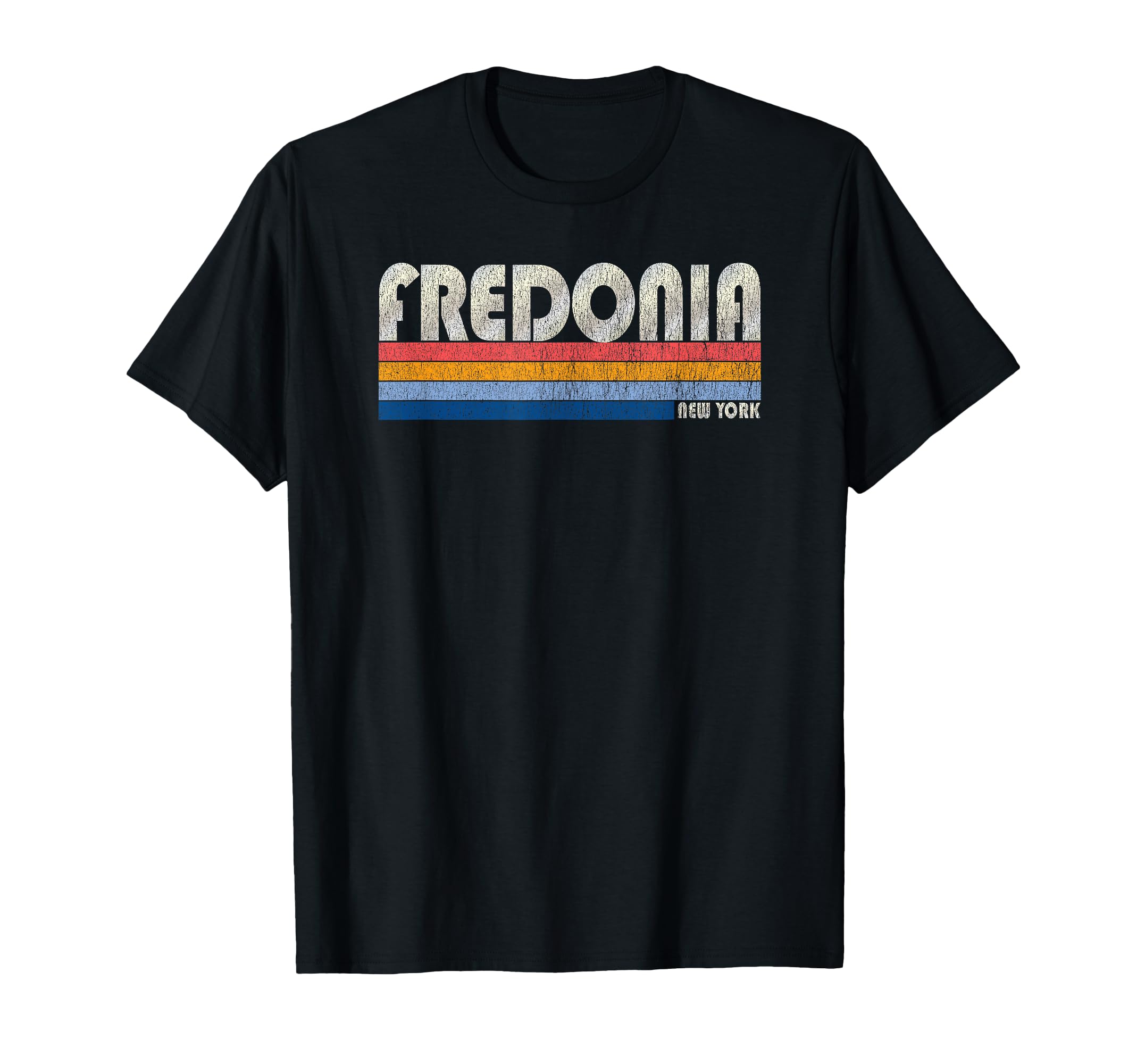 70S 80S Fredonia Ny T-Shirt - Graphic Print Unisex - T-Shirt, Sweatshirt, Hoodie