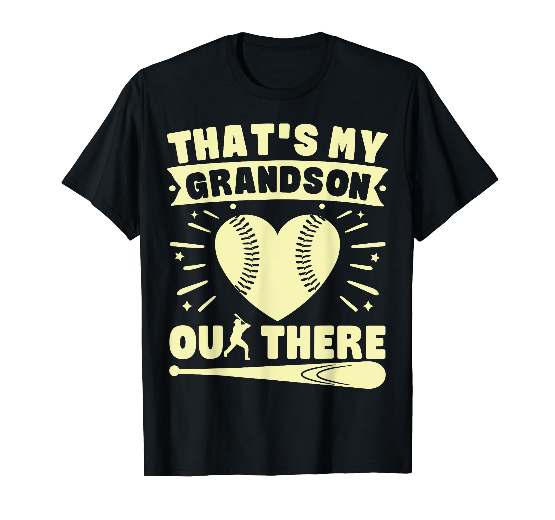 Thats My Grandson Out There T-Shirt - Fun Novelty Design Men Women - T-Shirt, Sweatshirt, Hoodie
