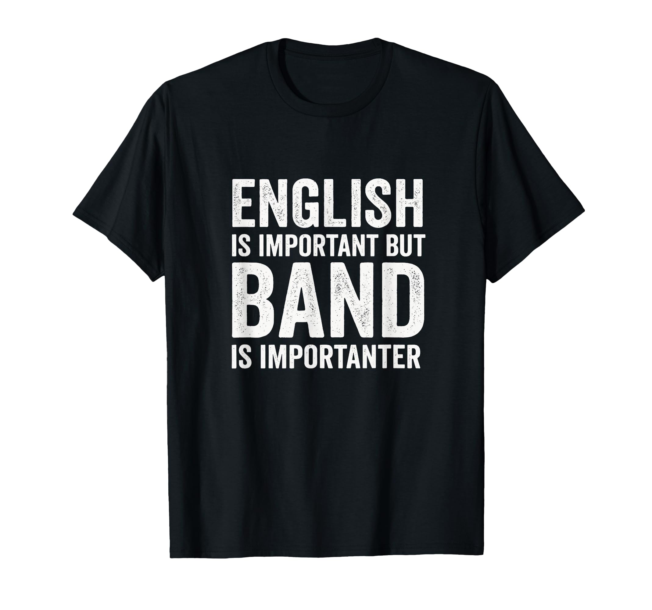 English Is Important Funny Band Joke T-Shirt - Aesthetic Graphic Unisex - T-Shirt, Sweatshirt, Hoodie