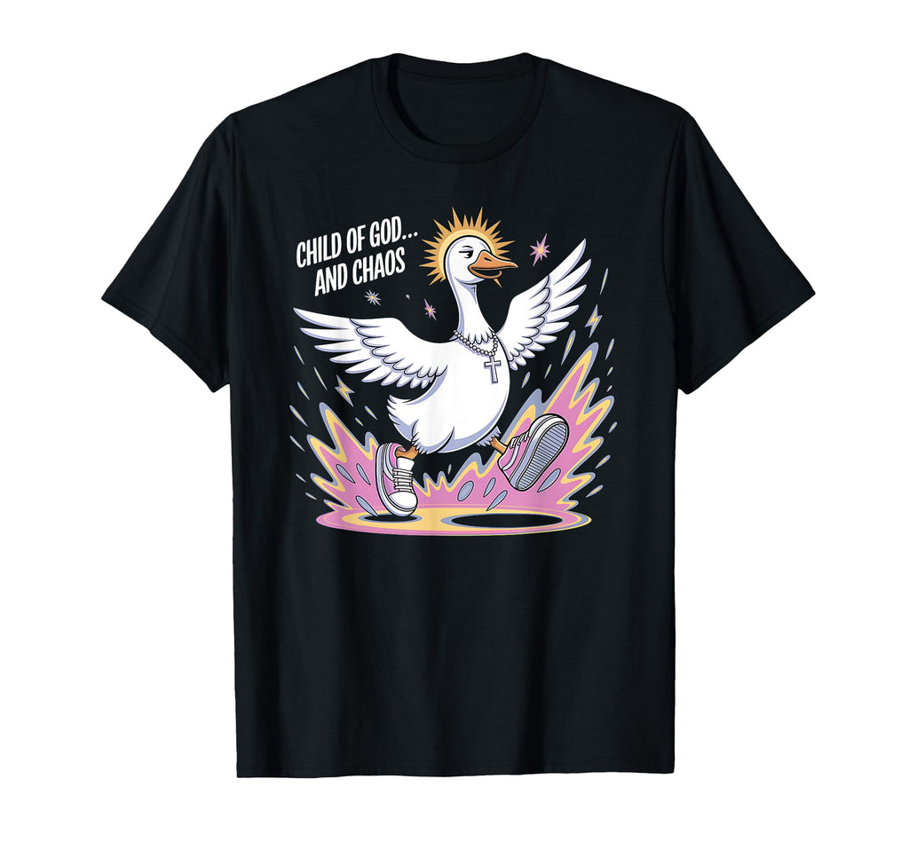 Funny Goose God And Chaos Y2K T-Shirt - Aesthetic Graphic for Adults - T-Shirt, Sweatshirt, Hoodie
