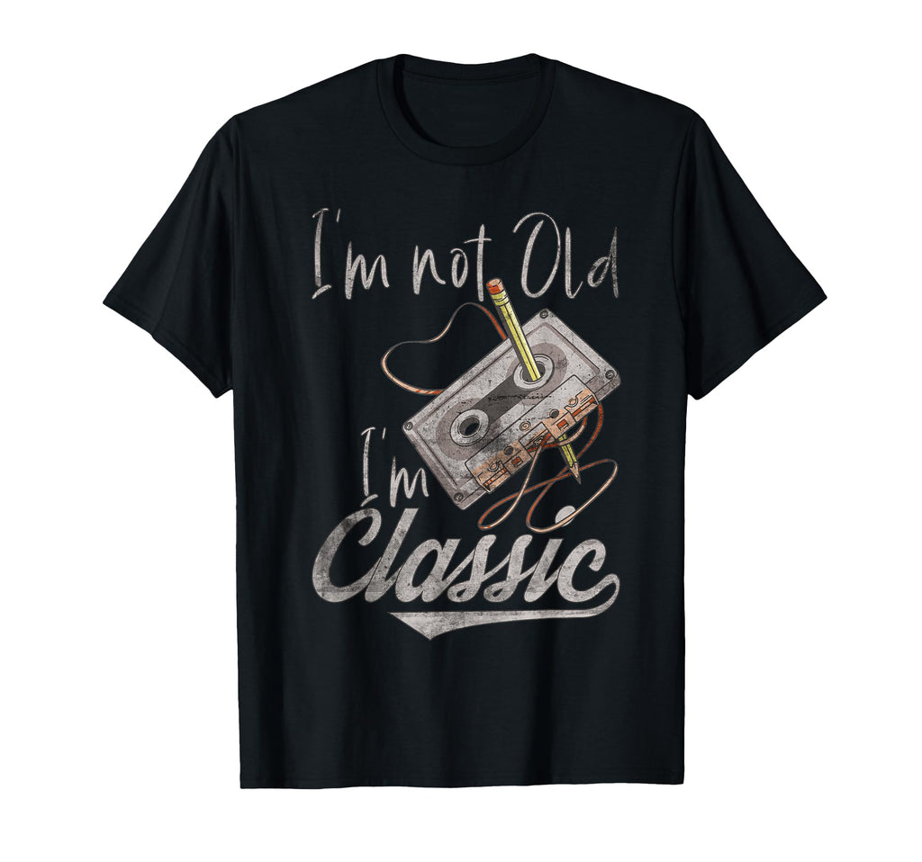 Im Not Old Im Cassette Tape Pencil T-Shirt - Custom Art Print Unisex - T-Shirt, Sweatshirt, Hoodie