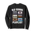 80S 90S Mixtape Playlist Cassette Sweatshirt - Custom Art Print for Adults - T-Shirt, Sweatshirt, Hoodie