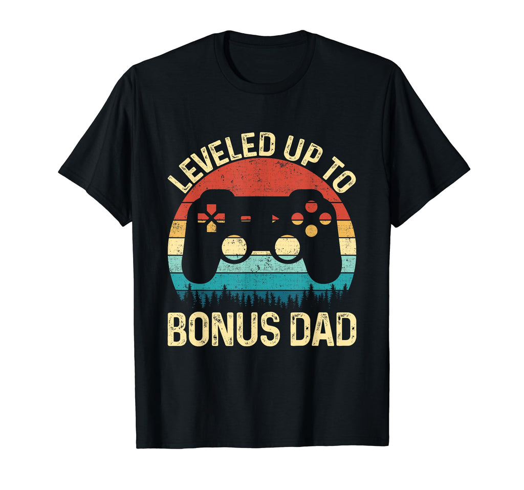 Leveled Up To Bonus Dad Video Game Gifts T-Shirt - Graphic Print Unisex - T-Shirt, Sweatshirt, Hoodie