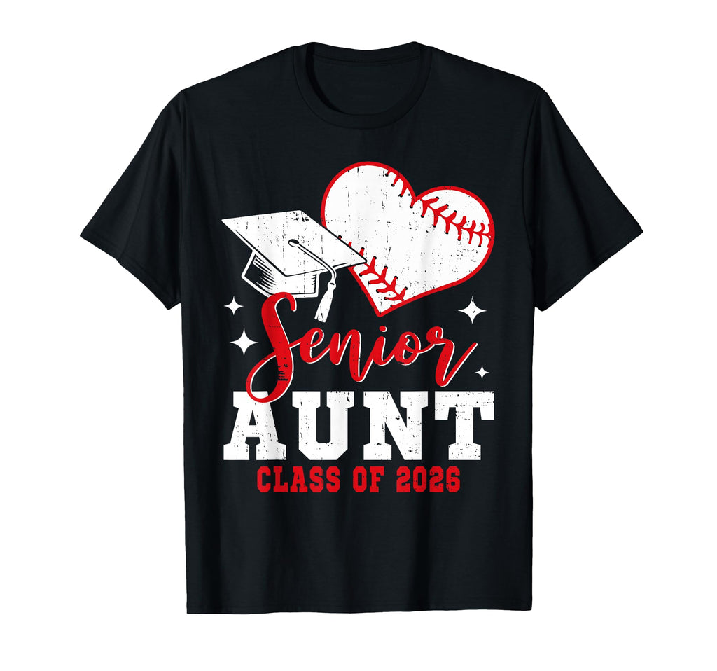 Senior Aunt Class 2026 Baseball T-Shirt - Casual Everyday Wear for Adults - T-Shirt, Sweatshirt, Hoodie