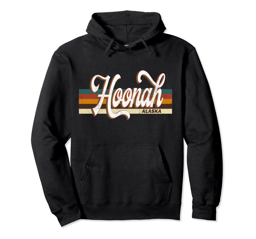 Hoonah Alaska 70S 80S Distressed Hoodie - Custom Art Print Unisex - T-Shirt, Sweatshirt, Hoodie