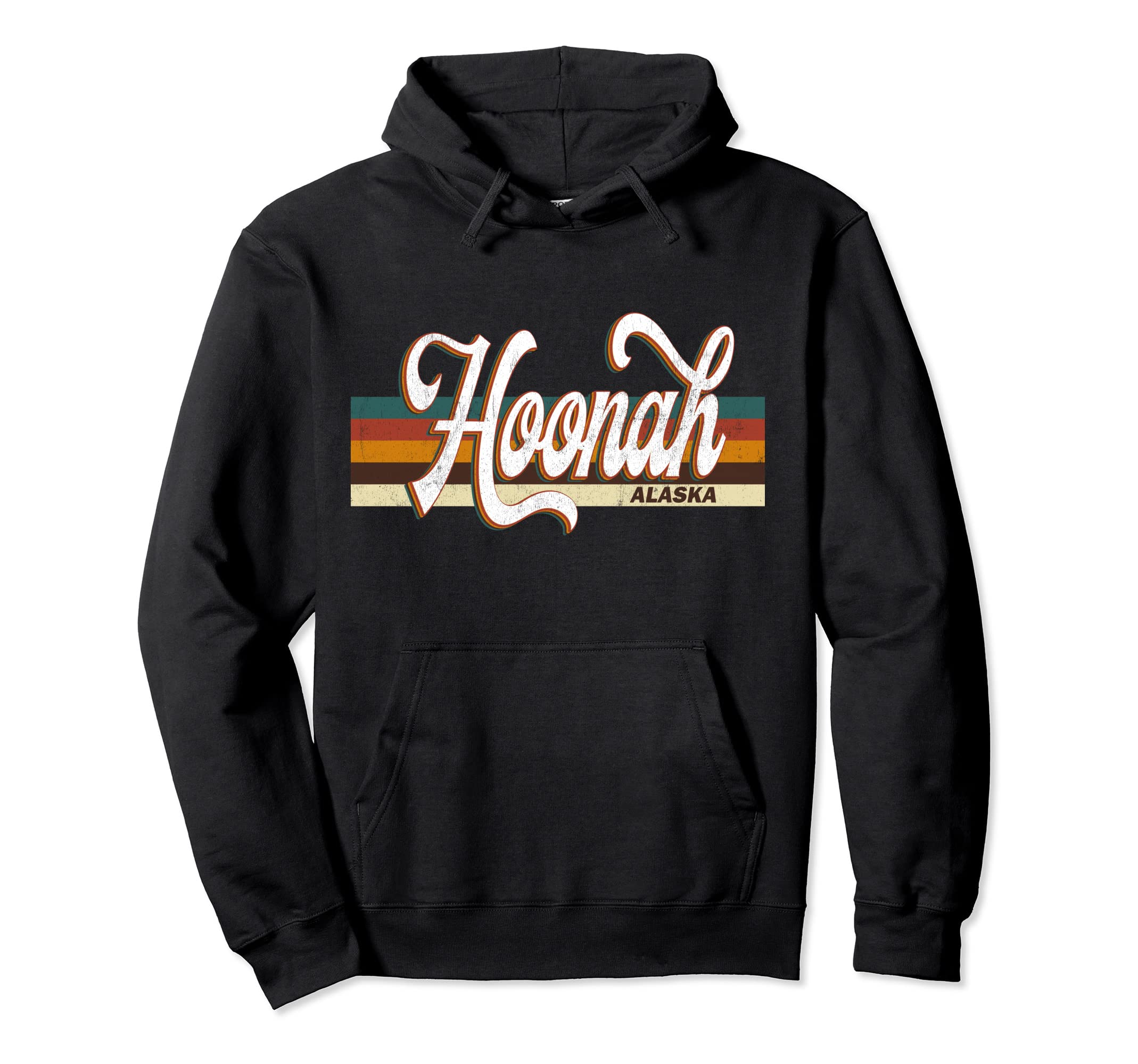 Hoonah Alaska 70S 80S Distressed Hoodie - Custom Art Print Unisex - T-Shirt, Sweatshirt, Hoodie