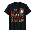 My Favorite Player Calls Me Mamaw T-Shirt - Novelty Apparel for Adults - T-Shirt, Sweatshirt, Hoodie
