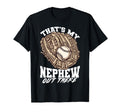 Thats My Nephew Out There Baseball Aunt T-Shirt - Trendy Graphic Unisex - T-Shirt, Sweatshirt, Hoodie