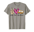 School Bus Driver Peace Love Bus T-Shirt - Fun Novelty Design Men Women - T-Shirt, Sweatshirt, Hoodie
