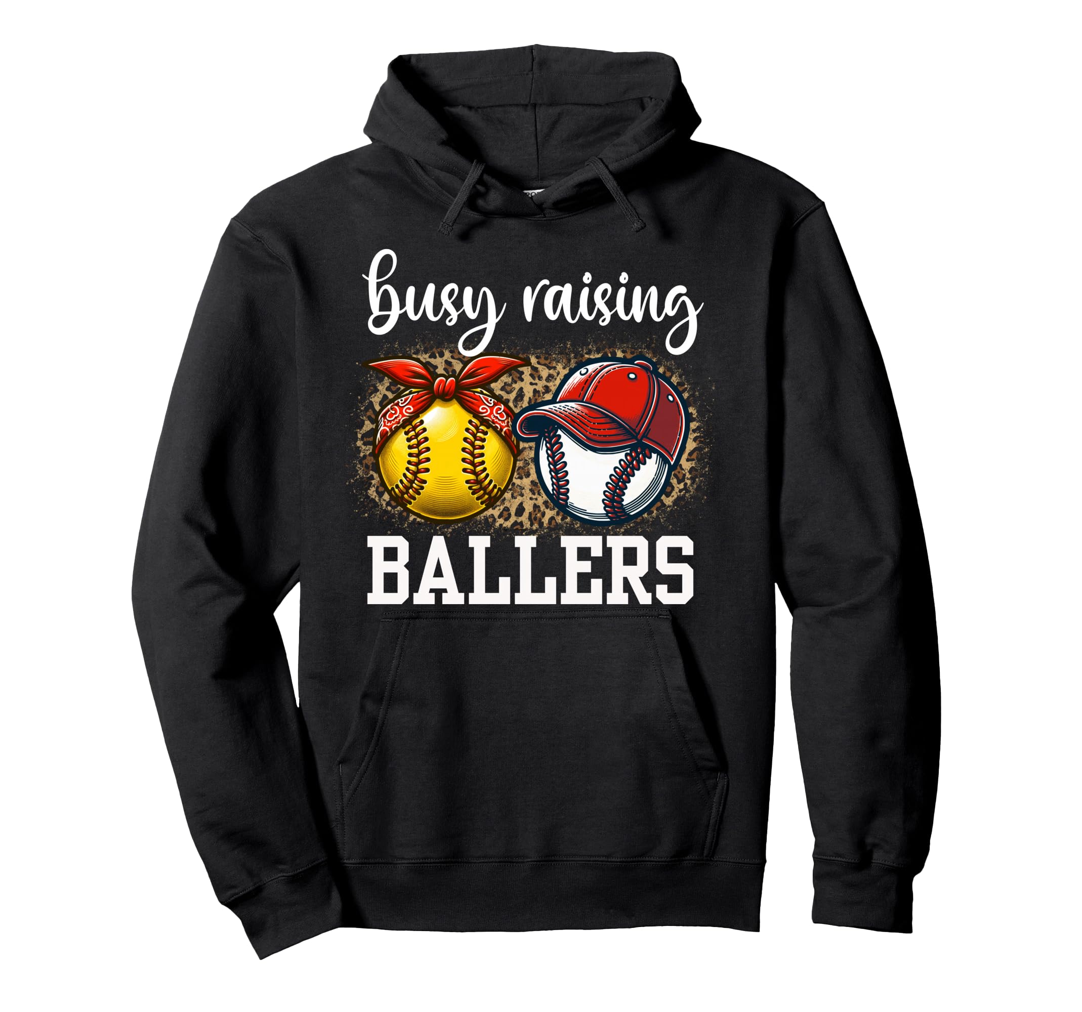 Busy Raising Ballers Softball And Baseball Hoodie - Novelty Apparel Unisex - T-Shirt, Sweatshirt, Hoodie