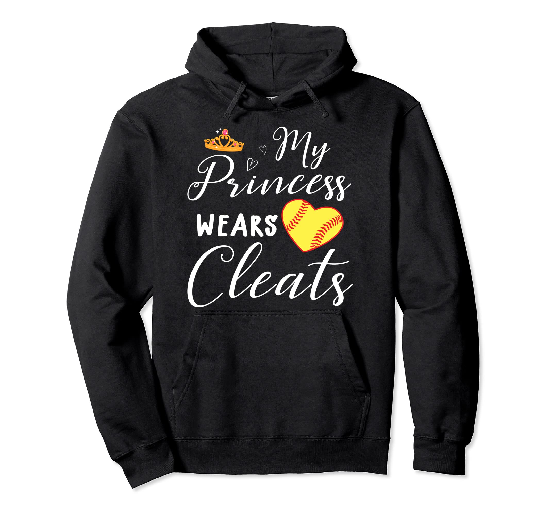 My Princess Wears Cleats Softball Gift Mom Hoodie - Trendy Graphic Unisex - T-Shirt, Sweatshirt, Hoodie