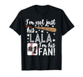 Im Not Just His Lala Im His 1 Fan T-Shirt - Custom Art Print for Adults - T-Shirt, Sweatshirt, Hoodie