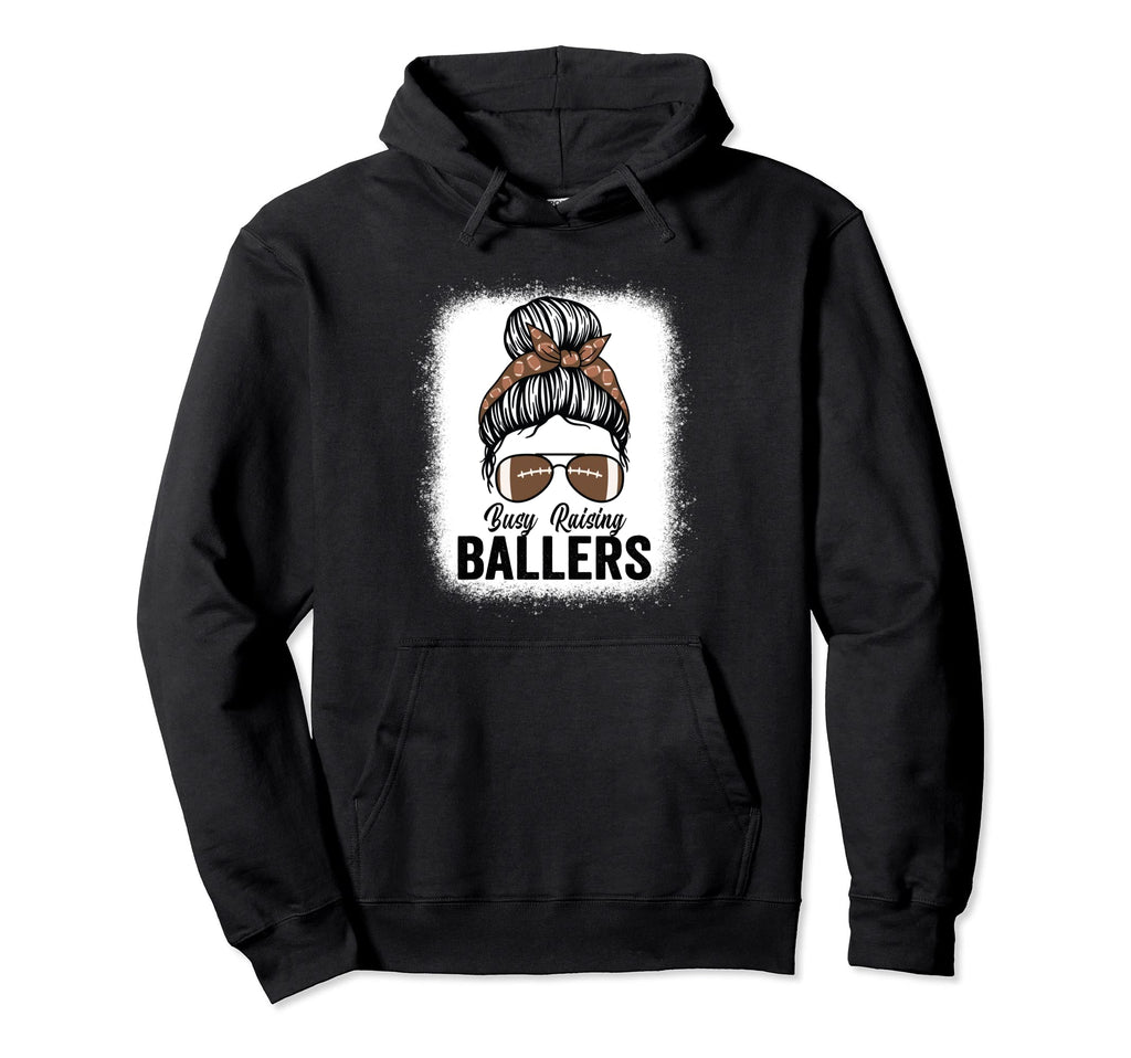 Busy Raising Ballers Football Messy Bun Hoodie - Trendy Graphic Men Women - T-Shirt, Sweatshirt, Hoodie