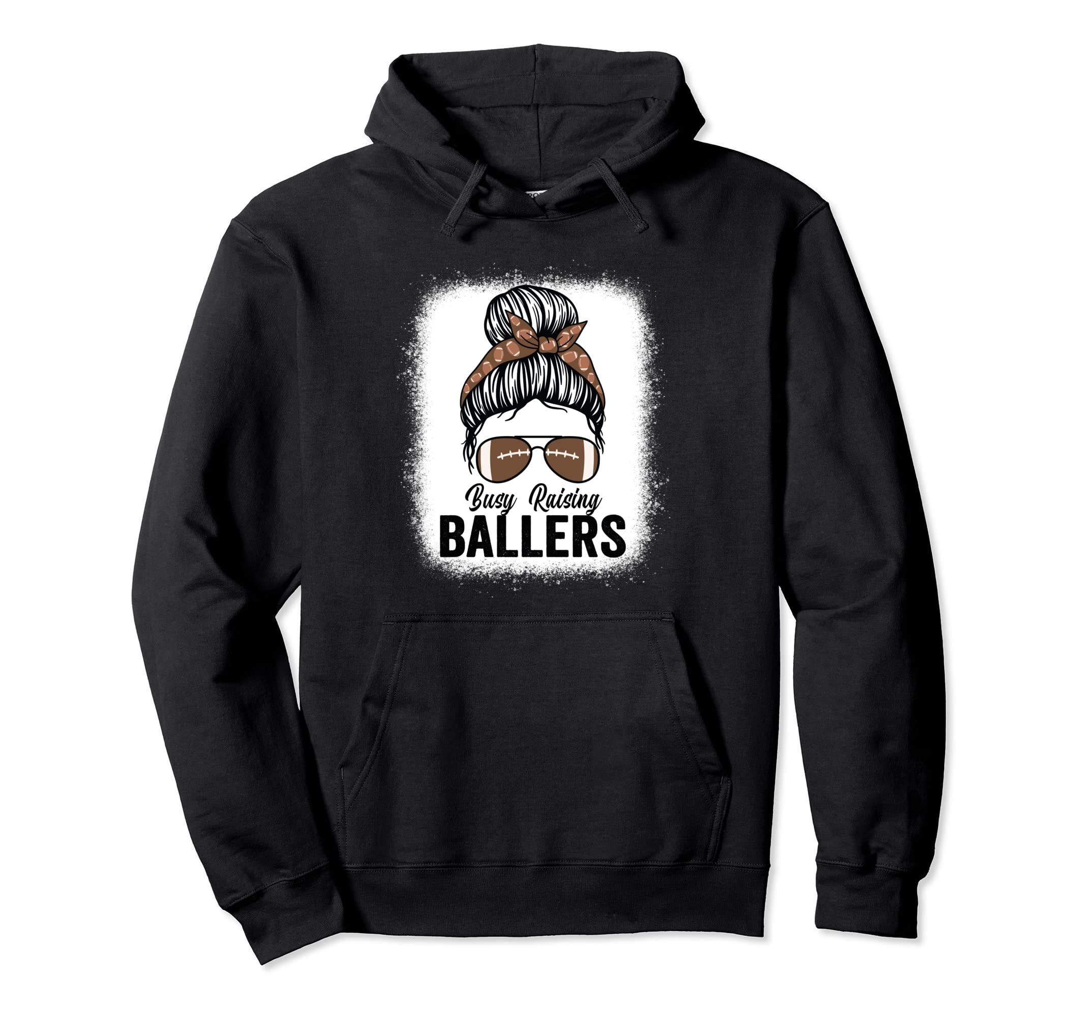 Busy Raising Ballers Football Messy Bun Hoodie - Trendy Graphic Men Women - T-Shirt, Sweatshirt, Hoodie
