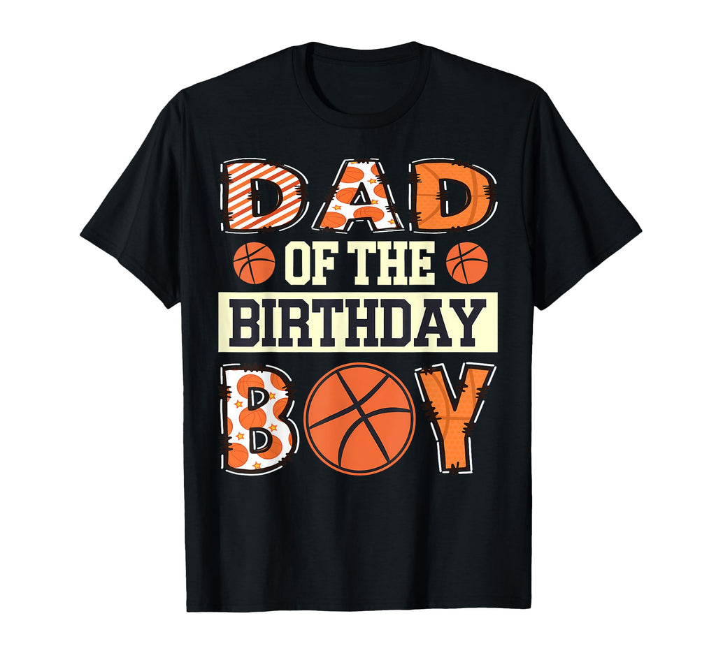 Dad Birthday Baller Basketball Game Day T-Shirt - Novelty Apparel Men Women - T-Shirt, Sweatshirt, Hoodie