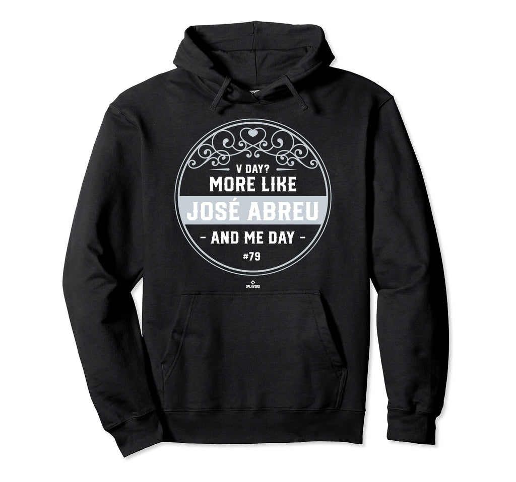 More Like Jose Abreu And Me Valentines Hoodie - Novelty Apparel for Adults - T-Shirt, Sweatshirt, Hoodie