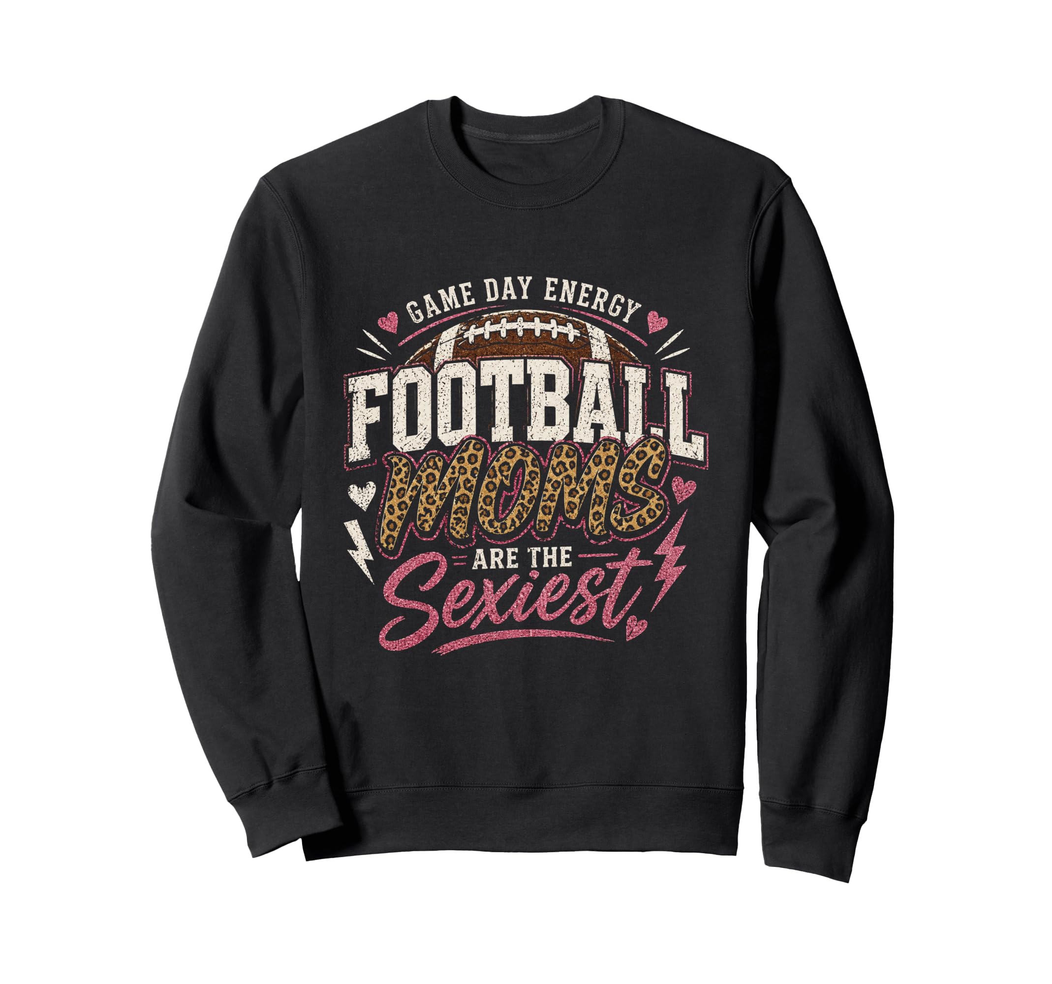 Football Moms Are Sexiest Leopard Game Sweatshirt - Trendy Graphic Unisex - T-Shirt, Sweatshirt, Hoodie