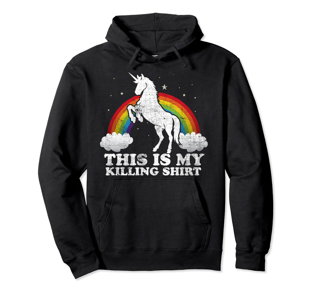 Funny Unicorn This Is My Killing Hoodie - Trendy Graphic Men Women - T-Shirt, Sweatshirt, Hoodie