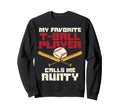Favorite T Ball Player Calls Aunty Sweatshirt - Streetwear Style Unisex - T-Shirt, Sweatshirt, Hoodie
